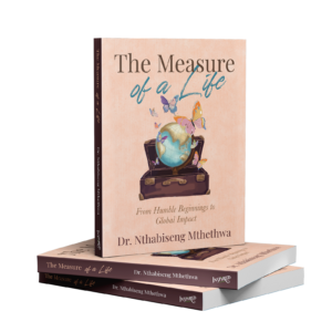 The Measure of a Life by Dr. Mthethwa